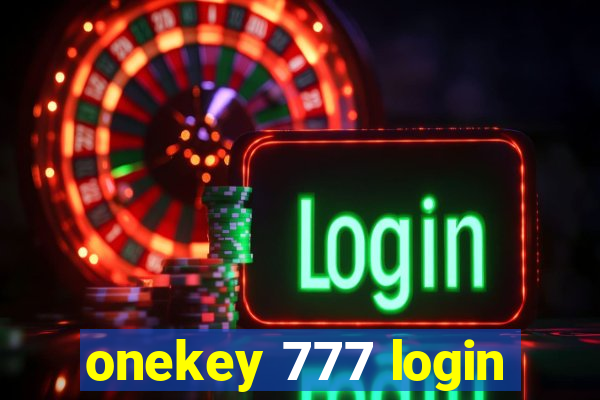 onekey 777 login